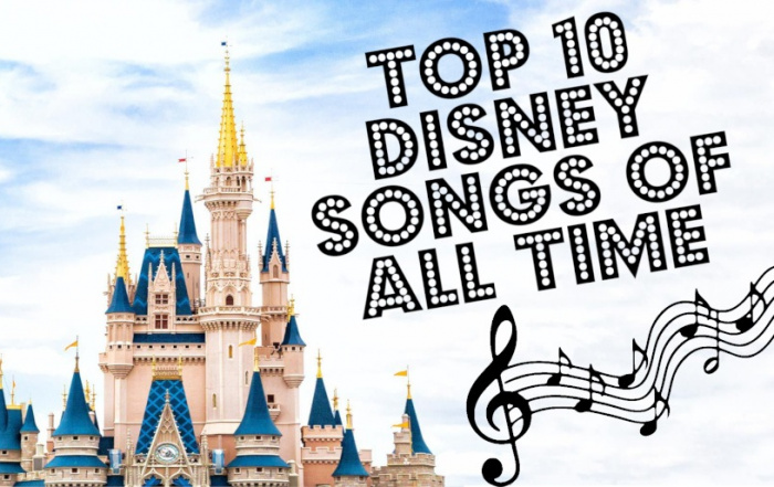 Top 10 Disney songs of all time