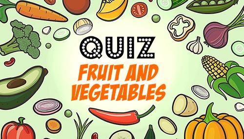 Quiz for kids about fruits and vegetables